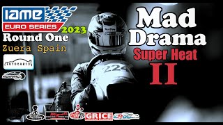 Super Heat 2 - iame EuroSeries 2023 Round 1