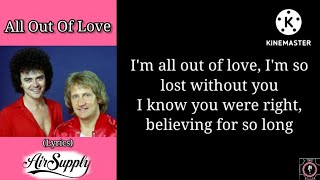 Air Supply - All Out Of Love (lyrics)