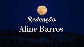 Redenção: Aline Barros