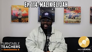 Guest Speaker Ep. 114: Malik Elijah | Turntable Teachers Podcast