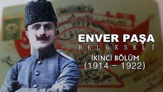 Enver Paşa Belgeseli | 2. Bölüm