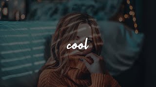 Dua Lipa - Cool [Lyrics]