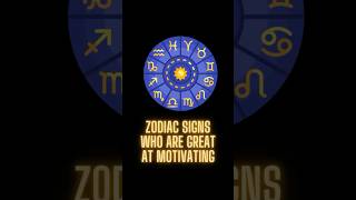 Zodiac Signs That Are Great At Motivating