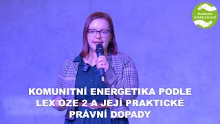 Laura Otýpková (Frank Bold) - KOMUNITNÍ ENERGETIKA PODLE LEX OZE 2 A JEJÍ PRAKTICKÉ PRÁVNÍ DOPADY