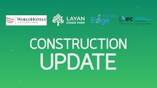 Construction progress of the Layan Green Park project