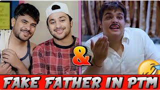 FAKE FATHER IN PTM | HARSH BENIWAL AND ASHISH CHANCHLANI.