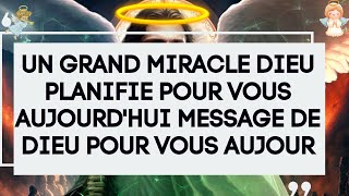 🔥 Dieu a un message pour vous. Il veut que vous sachiez qu’il y a un grand miracle dans votre vie.