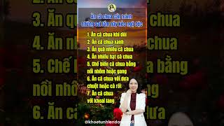 Những sai lầm khi ăn cà chua#dongocdiep #songkhoe #shortvideo