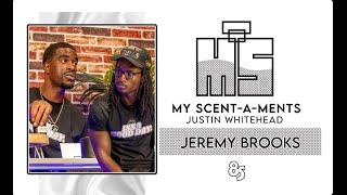 My Scent - A - Ments | Justin Whitehead Ft Jermey Brooks  | Episode 006