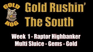 Gold Prospecting the South - Week 1 - Gold and Gems