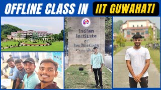 Offline Classes at IIT Guwahati || After 2 year || Rohit Pawar