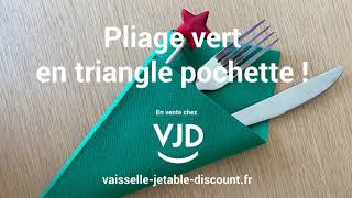 TUTO : Simple pliage de serviette en triangle / pochette verte !