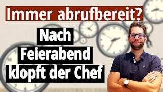 Immer auf Abruf - Schluss mit hohem Workload auch nach Feierabend