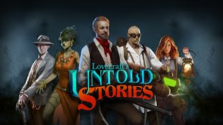 Let's Quickly Play Lovecraft's Untold Stories