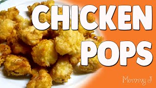 Easy to make Chicken Pops/Nuggets | Mommy J's Version