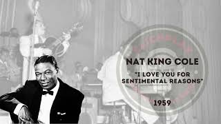 Nat King Cole - (I love you) for sentimental reasons (1959)