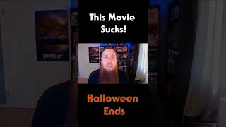 Halloween Ends Sucks! #shorts