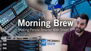 Morning Brew: Making People Smarter With Smart IP