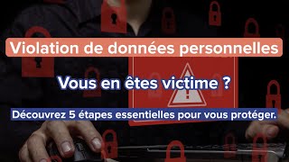 Comment agir en cas de fuite ou violation de données personnelles ?