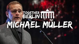 Bürgermeister Michael Müller Rede @ Together Berlin