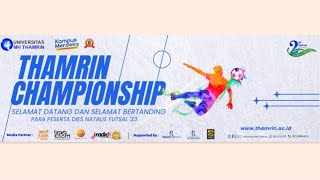 DIES NATALIS | THAMRIN CHAMPIONSHIP | FUTSAL TOURNAMENT DAY 2 |