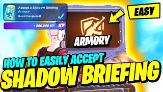 How to EASILY Accept a SHADOW Briefing: Armory - Fortnite Marvel Season Quest