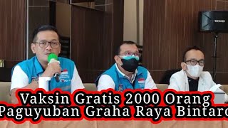 Viral...!! vaksin gratis 2000 orang, di prakarsai Paguyuban Graha Raya Bintaro, PGR @warnabangsa8931