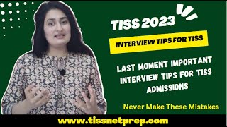 Last Moment Important Tips for TISS Interview