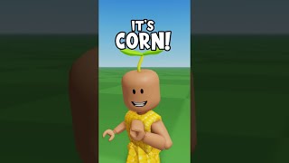 IT'S CORN!!