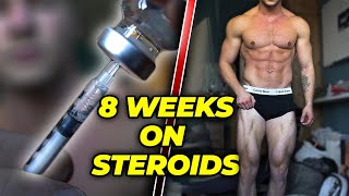 Everything I Feel & Know After Using Anabolic Steroids For 8 WEEKS & Physique Update