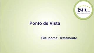 Ponto de vista: Tratamento Glaucoma