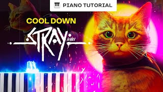 Stray - Cool Down (Game Cover Music) - Piano Tutorial