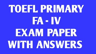 // TOEFL PRIMARY FA-IV EXAM PAPER WITH ANSWERS // #MNINFO #TOEFL