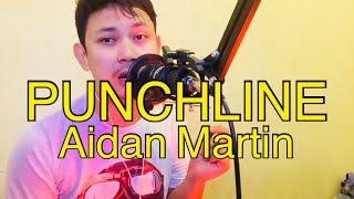 Aidan Martin - Punchline ( cover arsa )