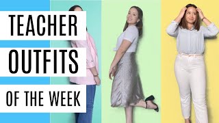 Teacher Outfits of the Week! |2021