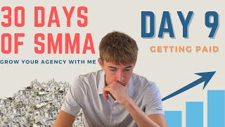 Signing My First Client & Getting Paid - 30 Days of SMMA Day 9