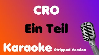 CRO • Ein Teil • Karaoke (Stripped Version)