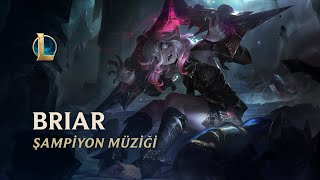 Briar Şampiyon Müziği | League of Legends