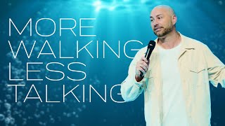 More Walking, Less Talking | Deep Dive | Joel Cave