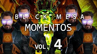 BLACK MESA || Vol 4. Momento WTF!