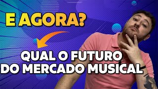 O futuro do Mercado Musical - Como fica a Música pós pandemia 🎼🤔