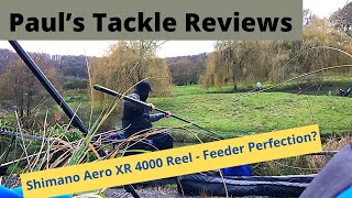 Paul’s Tackle Reviews - Shimano Aero XR 4000 Reel