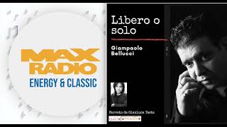 LIBERO O SOLO di Giampaolo Bellucci (Teatroformattivo Audiolibri) INTERVISTA RADIOFONICA