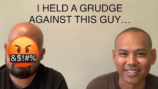 I held a grudge with this guy for almost a year and this is what happened…