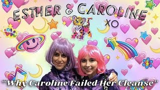 "Why Caroline Failed Her Cleanse" FULL EPISODE - Glowing Up with Esther and Caroline