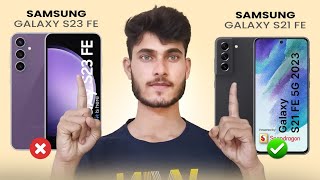 Samsung S21 FE vs S23 FE - Best Samsung Phone Under 40000 😍🔥