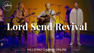 Lord Send Revival (Church Online) - Hillsong Worship