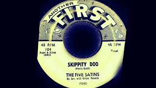 THE FIVE SATINS 1959 may SKIPPITY DOO (Parris-Scott) Fred Parris