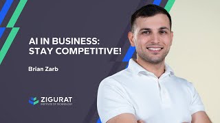 AI in Business: Stay Competitive! I Brian Zarb