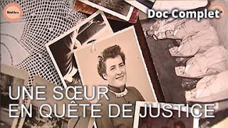 Au Nom de la Vérité : Soeur Alice Domon et les Disparus en Argentine | Réel·le·s | DOC COMPLET